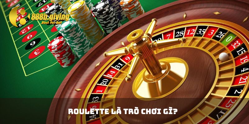 Roulette là trò chơi gì?